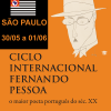 CICLO INTERNACIONAL FERNANDO PESSOA - SÃO PAULO 30/05 a 01/06