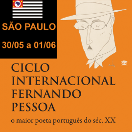 CICLO INTERNACIONAL FERNANDO PESSOA - SÃO PAULO 30/05 a 01/06