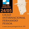 CICLO INTERNACIONAL FERNANDO PESSOA - RIO DE JANEIRO 24/05