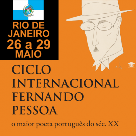 CICLO INTERNACIONAL FERNANDO PESSOA - RIO DE JANEIRO 26/05 a 29/05